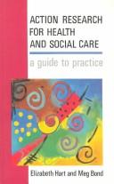 Cover of: Action research for health and social care by Elizabeth Hart