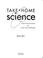 Cover of: Take home science