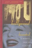 Cover of: Hollywood haunted: a ghostly tour of filmland