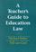 Cover of: A teacher's guide to education law