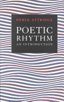 Cover of: Poetic rhythm by Derek Attridge