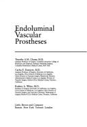 Cover of: Endoluminal vascular prostheses by Timothy A.M. Chuter, Carlos E. Donayre, Rodney A. White [editors].