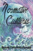 Cover of: Normative cultures
