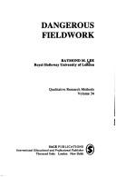 Cover of: Dangerous fieldwork by Raymond M. Lee