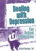 Cover of: Dealing with depression: five pastoral interventions