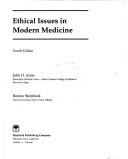 Cover of: Ethical issues in modern medicine by John D. Arras, Bonnie Steinbock.