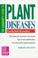Cover of: The gardener's guide to plant diseases