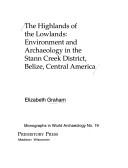 Cover of: The highlands of the lowlands: environment and archaeology in the Stann Creek District, Belize, Central America