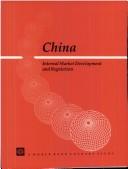 Cover of: China: internal market development and regulation.