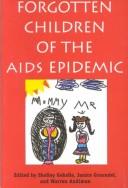 Cover of: Forgotten children of the AIDS epidemic