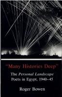 Cover of: Many histories deep | Roger Bowen