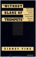 Cover of: Without blare of trumpets: Walter Drew, the National Erectors' Association, and the open shop movement, 1903-57