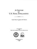 Cover of: A century of U.S. naval intelligence by Wyman H. Packard