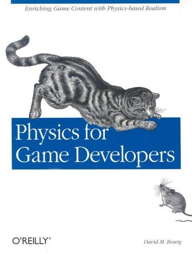 Physics for Game Developers by David Bourg