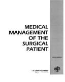 Cover of: Medical management of the surgical patient by edited by Michael F. Lubin, H. Kenneth Walker, Robert B. Smith III ; with 92 contributors.