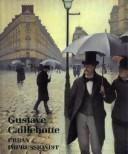 Cover of: Gustave Caillebotte, urban impressionist by Anne Distel ... [et al.].