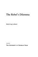 Cover of: The rebel's dilemma