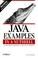 Cover of: Java Examples in a Nutshell