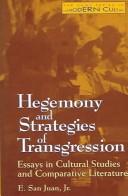 Cover of: Hegemony and strategies of transgression: essays in cultural studies and comparative literature