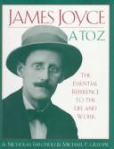 Cover of: James Joyce A to Z by A. Nicholas Fargnoli