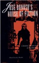 Cover of: José Donoso's house of fiction: a dramatic construction of time and place