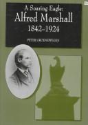 Cover of: A soaring eagle: Alfred Marshall, 1842-1924