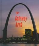 Cover of: The Gateway Arch