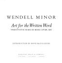 Cover of: Wendell Minor: art for the written word : twenty-five years of book cover art