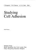 Studying cell adhesion by Pierre Bongrand, A. S. G. Curtis