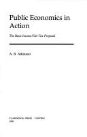 Cover of: Public economics in action by Atkinson, A. B., A. B. Atkinson