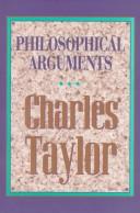 Philosophical arguments by Charles Taylor