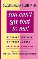 Cover of: You can't say that to me!: stopping the pain of verbal abuse : an 8-step program