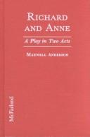 Cover of: Richard and Anne: a play in two acts