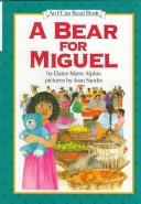 Cover of: A bear for Miguel