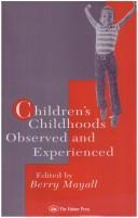 Cover of: Children's childhoods: observed and experienced