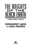 Cover of: Knights of the Black Earth by Margaret Weis