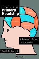 Cover of: Looking into primary headship by Geoff Southworth