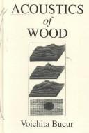 Cover of: Acoustics of wood