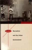 Cover of: Outdoor recreation and the urban environment by Williams, Stephen