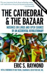 Cover of: The Cathedral & the Bazaar  by Eric S. Raymond, Tim O'Reilly
