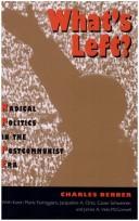 Cover of: What's left?: radical politics in the postcommunist era