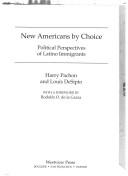 Cover of: New Americans by choice: political perspectives of Latino immigrants