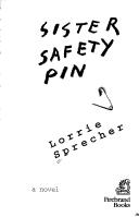 Cover of: Sister Safety Pin: a novel