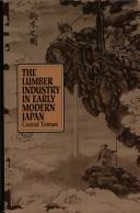 Cover of: The lumber industry in early modern Japan