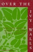 Cover of: Over the ivy walls: the educational mobility of low-income Chicanos