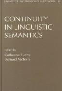 Cover of: Continuity in linguistic semantics by edited by Catherine Fuchs, Bernard Victorri.