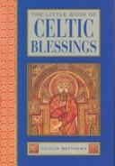 Cover of: The little book of Celtic blessings