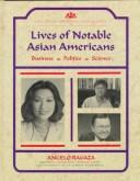 Lives of notable Asian Americans by Angelo Ragaza