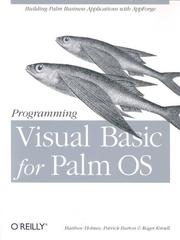 Cover of: Programming Visual Basic for the Palm OS (O'Reilly Palm) by Matthew Holmes, Patrick Burton, Roger Knoell