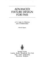 Cover of: Advanced fixture design for FMS